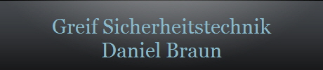 Greif Sicherheitstechnik
Daniel Braun Greif Sicherheitstechnik
Daniel Braun